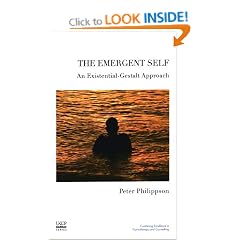 The Emergent Self: An Existential-Gestalt Approach (United Kingdom Council for Psychotherapy)