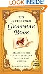 The Little Gold Grammar Book: Masteri...