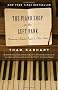 The Piano Shop on the Left Bank: Discovering a Forgotten Passion in a Paris Atelier
