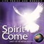 Spirit Come