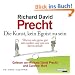 Die Kunst, kein Egoist zu sein: Warum wir gerne gut sein wollen und was uns davon abh�lt