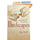 Birdscapes: Birds in Our Imagination and Experience by Jeremy Mynott