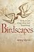 Birdscapes: Birds in Our Imagination and Experience