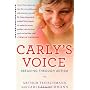 Carly's Voice: Breaking Through Autism by Arthur Fleischmann