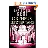 Orpheus' letzter Tanz - Ein neuer Fall f�r Sandro Cellini: Roman