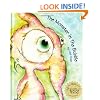 The Monster In The Bubble (From The WorryWoo Monsters Series)
