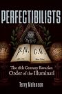 Perfectibilists: The 18th...