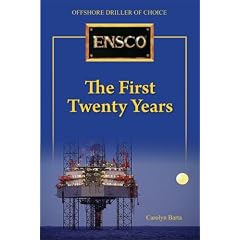 Ensco: The First Twenty Years : Offshore Driller Choice: Carolyn Barta