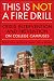 This is Not a Firedrill: Crisis Intervention and Prevention on College Campuses