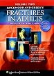 Rockwood and Green's Fractures in Adults (Fractures in Adults (Rockwood and Green's)): Two Volumes Plus Integrated Content Website (Rockwood, Green, and Wilkins' Fractures)