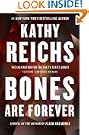 Bones Are Forever: A Novel (Temperance Brennan) Bones Are Forever: A Novel (Temperance Brennan)