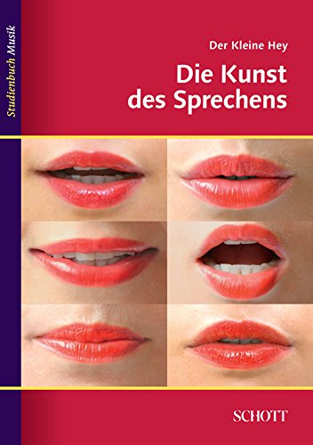 Der kleine Hey: Die Kunst des Sprechens (Studienbuch Musik) (German Edition)