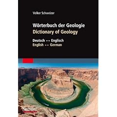 W�rterbuch der Geologie / Dictionary of Geology: Deutsch - Englisch/English - German