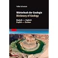 W�rterbuch der Geologie / Dictionary of Geology: Deutsch - Englisch/English - German