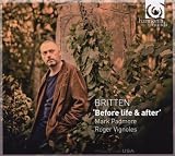 Britten: Before Life & After (Mark Padmore/Roger Vignoles)