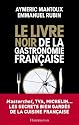 Le Livre noir de la gastronomie fran&ccedil;aise