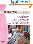 Guide de couture � la surjeteuse et �...
