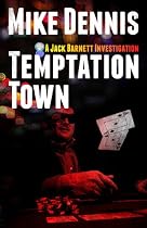 Click to Download Free Kindle Book -> TEMPTATION TOWN (The Jack Barnett / Las Vegas Series)