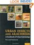 Urban Insects and Arachnids: A Handbook of Urban Entomology