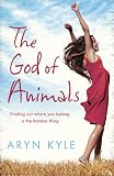 The God of Animals: A Novel