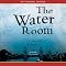 The Water Room: Bryant and May, Book 2