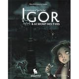 Les aventures d'igor le chat : Igor et le secret des 7 viespar Mara Montebrusco-Gaspari