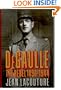 De Gaulle: The Rebel, 1890-1944
