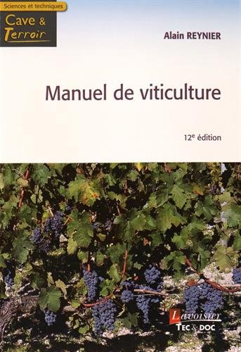 Download Manuel de viticulture : Guide technique du viticulteur Download Manuel de viticulture : Guide technique du viticulteur