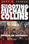 Shooting of Michael Collins: Murder or Accident