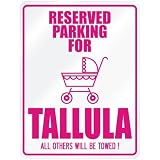 New  Reserved Parking For Tallula  Parking Name