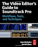 Search : The Video Editor's Guide to Soundtrack Pro: Workflows, Tools, and Techniques