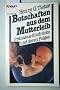 Botschaften aus dem Mutterleib. Pr�natale Eindr�cke und deren Folgen.