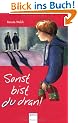 Sonst bist du dran! Eine Erz�hlung zum Thema 'Gewalt in der Schule'.