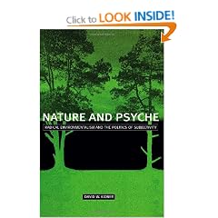 Nature and Psyche: Radical Environmentalism and the Politics of Subjectivity