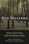 Our Tellings: Interior Salish Stories of the Nlha7Kapmx People