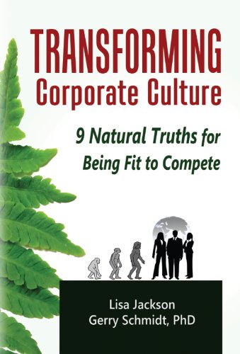 Transforming Corporate Culture: 9 Natural Truths for Being Fit to Compete