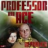 Professor & Ace: Republica