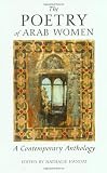 The Poetry of Arab Women: A Contemporary Anthology