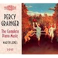 Percy Grainger: The Complete Piano Music by Percy Grainger, Martin Jones, Richard McMahon, Philip Martin