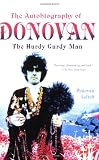 The Autobiography of Donovan: The Hurdy Gurdy Man