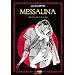 Messalina Acte 02, Le sexe et le glaive