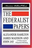 The Federalist Papers [Hardcover Edition]