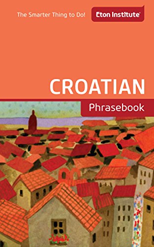 Croatian Phrasebook (Eton Institute - Language Phrasebooks)