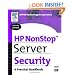 HP NonStop Server Security: A Practical Handbook (HP Technologies)