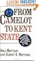 From Camelot to Kent State: The Sixties Experience in the Words of Those Who Lived It