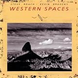 Kevin Braheny Steve Roach Western Spaces