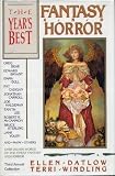 The Year's Best Fantasy and Horror: Third Annual Collection