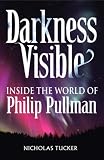 Cover of Darkness Visible by Nicholas Tucker 1840468483