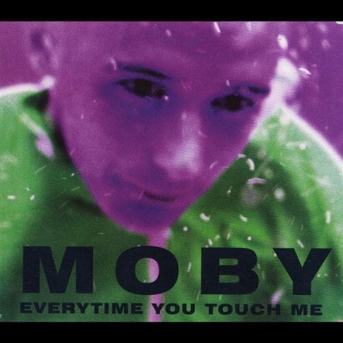 Moby - Everytime You Touch Me - Zortam Music