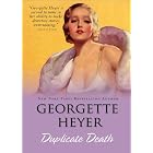 Duplicate Death by Georgette Heyer